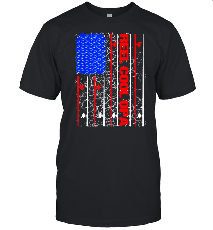 Reel Cool Opa American flag 2021 shirt