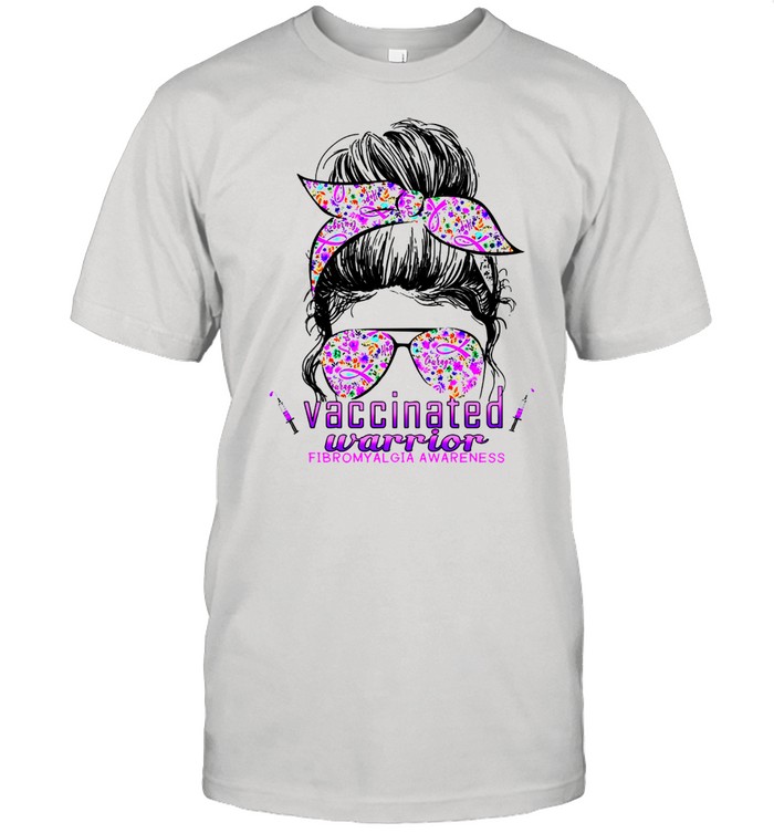 Vaccinated warrior fibromyalgia awareness girl shirt