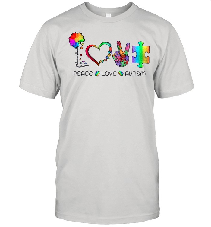 Autism Flower Peace Love Autism Happy Autism Awareness 2021 shirt