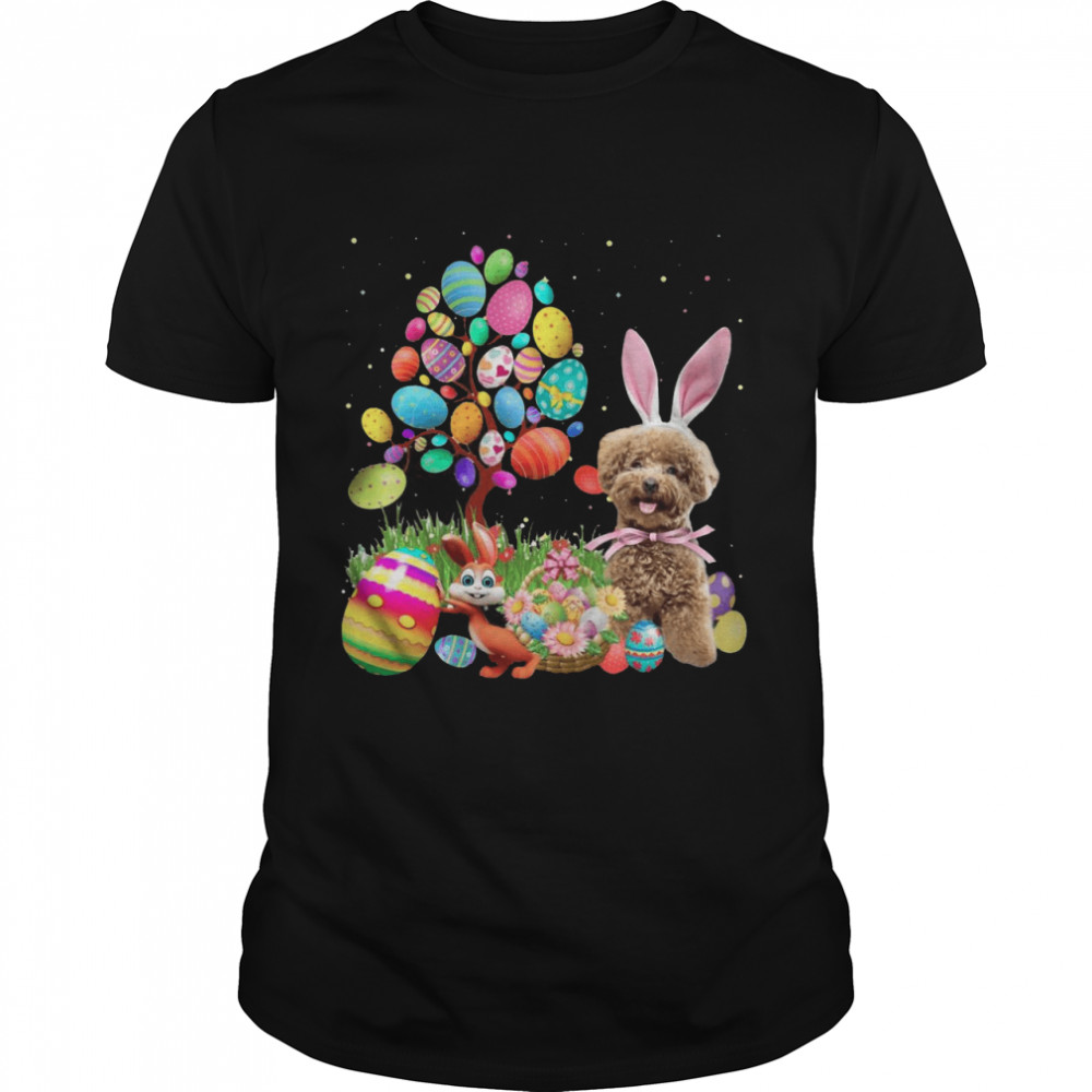 Bunny Poodle Dog And Bunny Happy Easter Eggs shirt