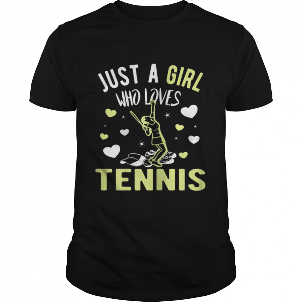 Just A Girl Who Loves Tennis Player Racket Coach Match shirt