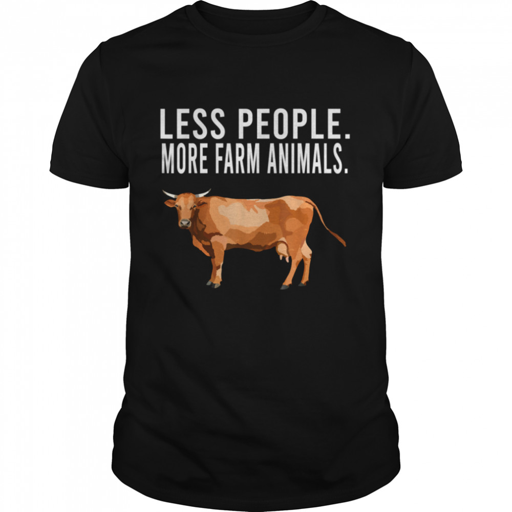 Less People More Farm Animals Brown Cow Introvert shirt