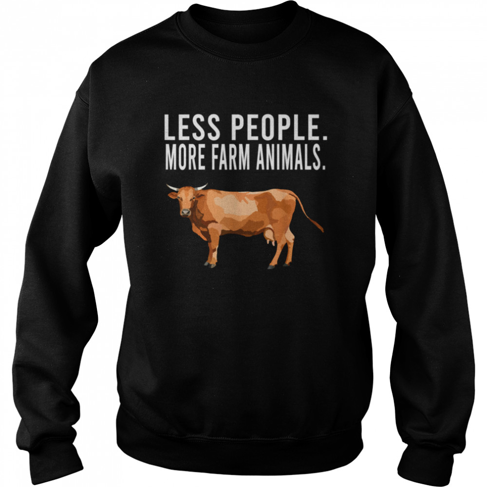 Less People More Farm Animals Brown Cow Introvert shirt Unisex Sweatshirt