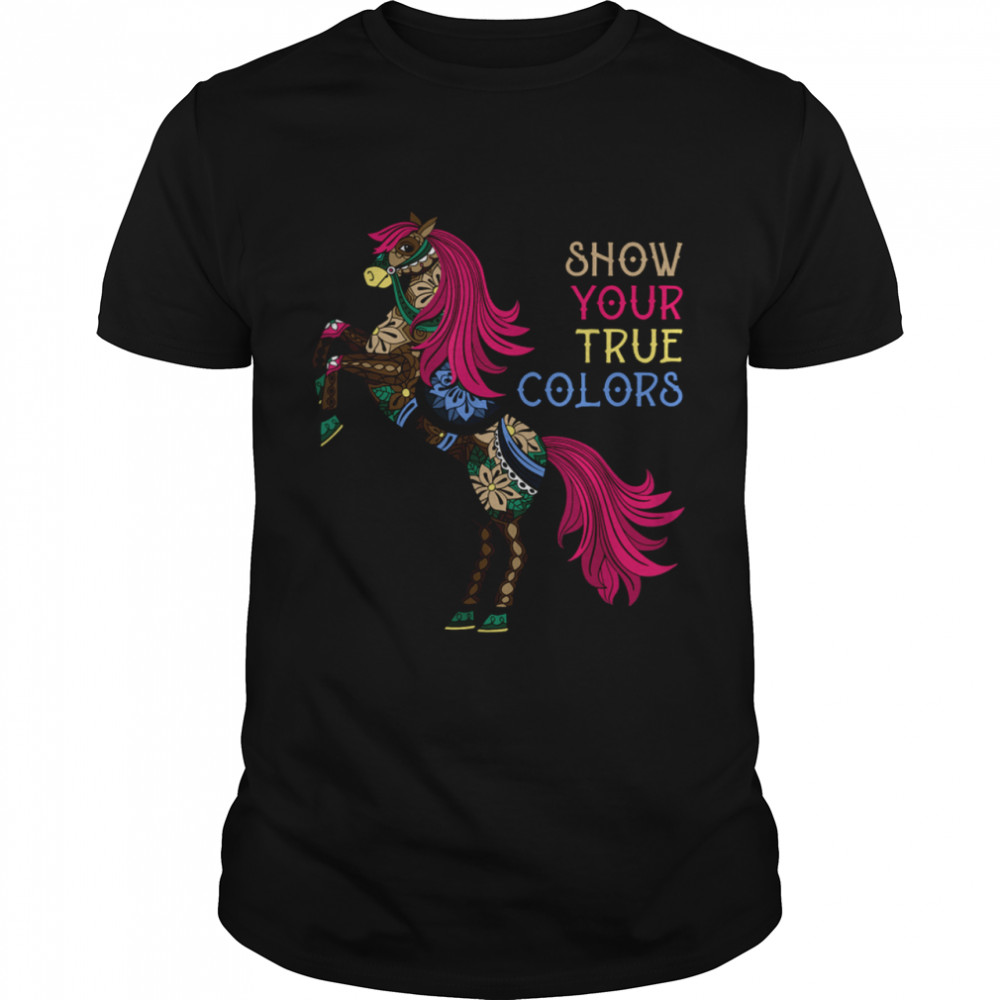 Mandala Horse Show Your True Color Equestrian Horse shirt