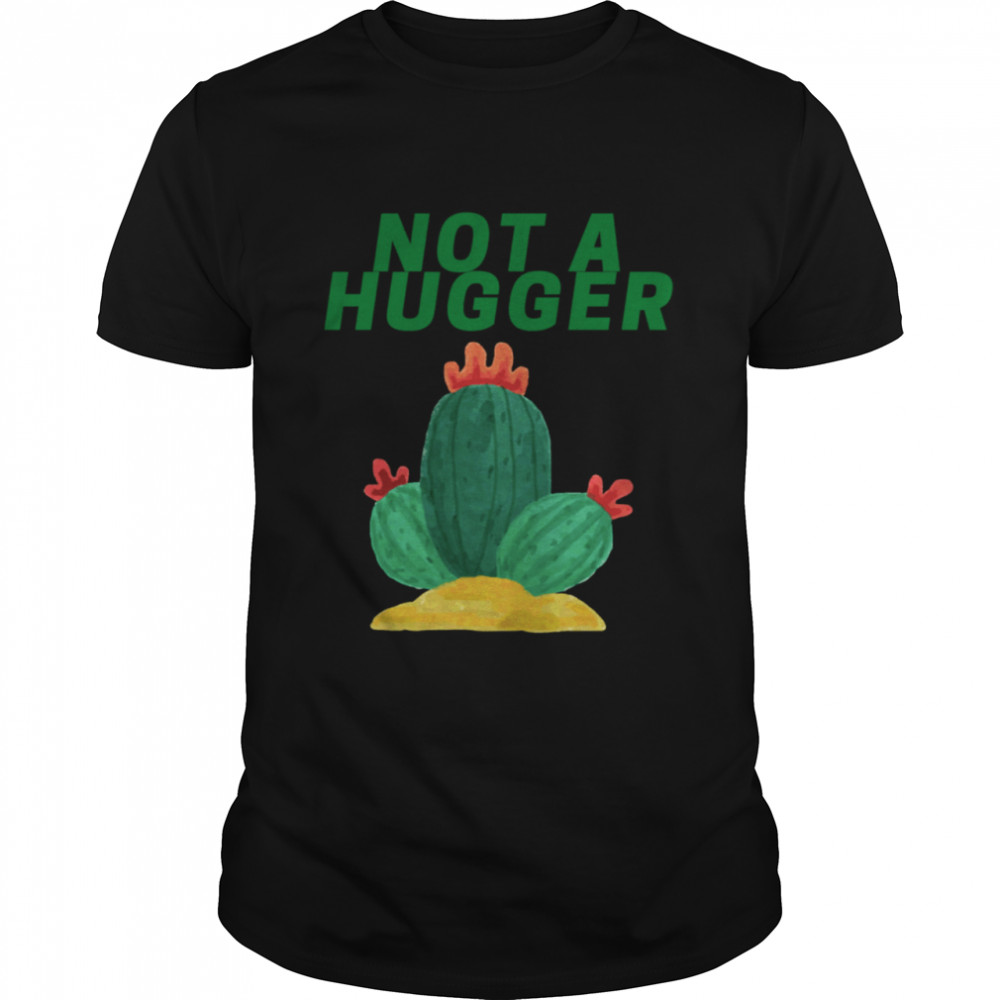 Not A Hugger Introvert Gardening shirt