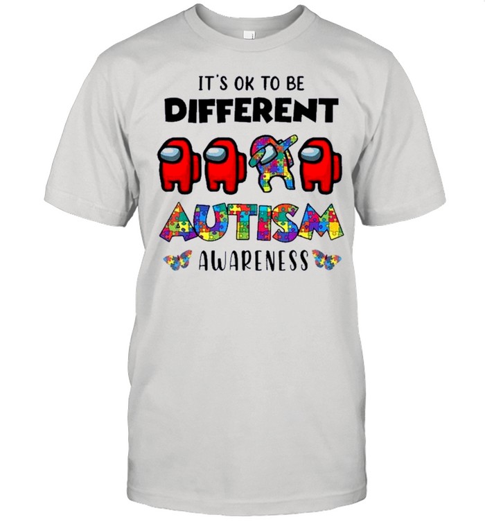 Autism Among Us Dabbing It’s Okay To Be Different Autism Awareness shirt