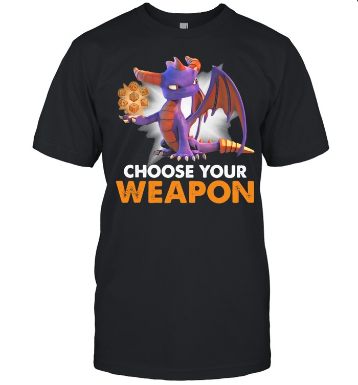 Choose your weapon toothless shirt