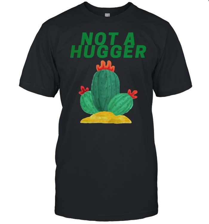 Not A Hugger Introvert Gardening shirt