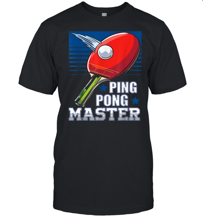 Ping Pong Master Table Tennis Player shirt