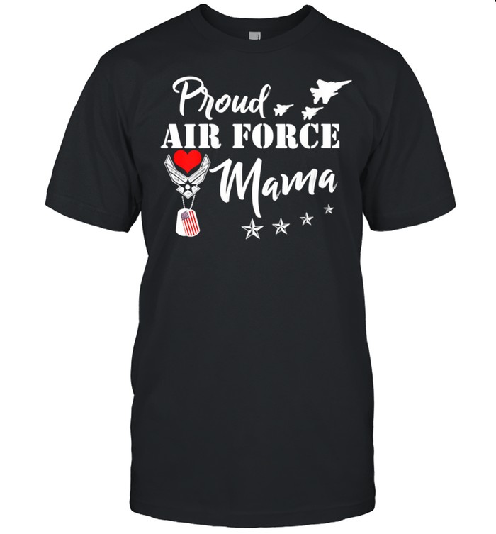 Proud Air Force Mama Heart Military shirt