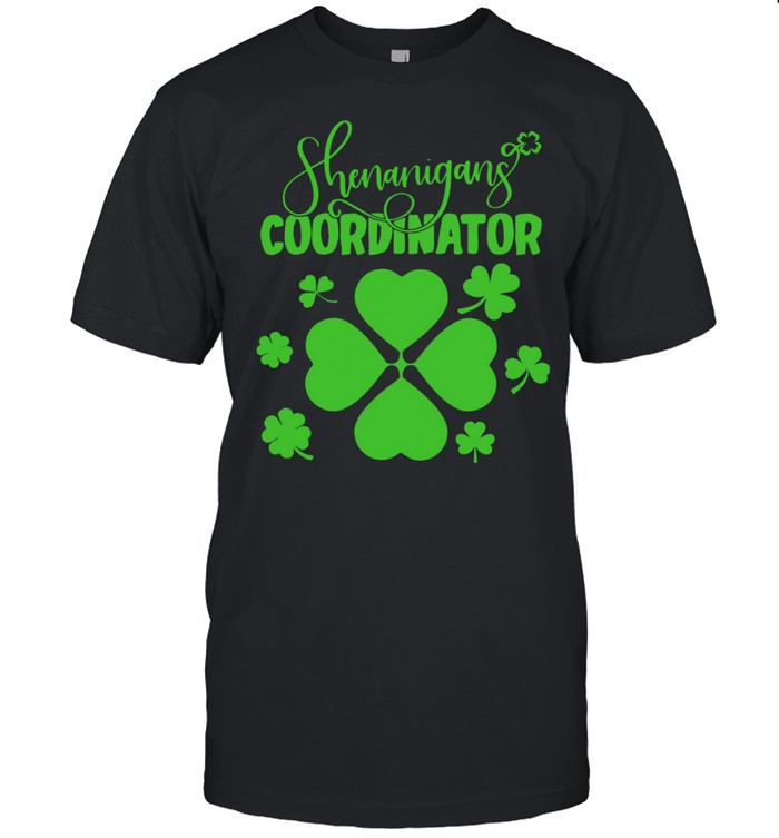 Shenanigans Coordinator Funny School Teacher St Patricks Day Shirt