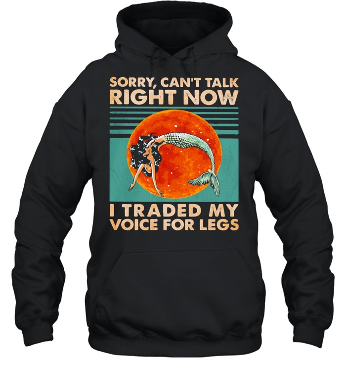 Sorry I can’t talk right now I traded my voice for legs mermaid moonblood vinatge shirt Unisex Hoodie