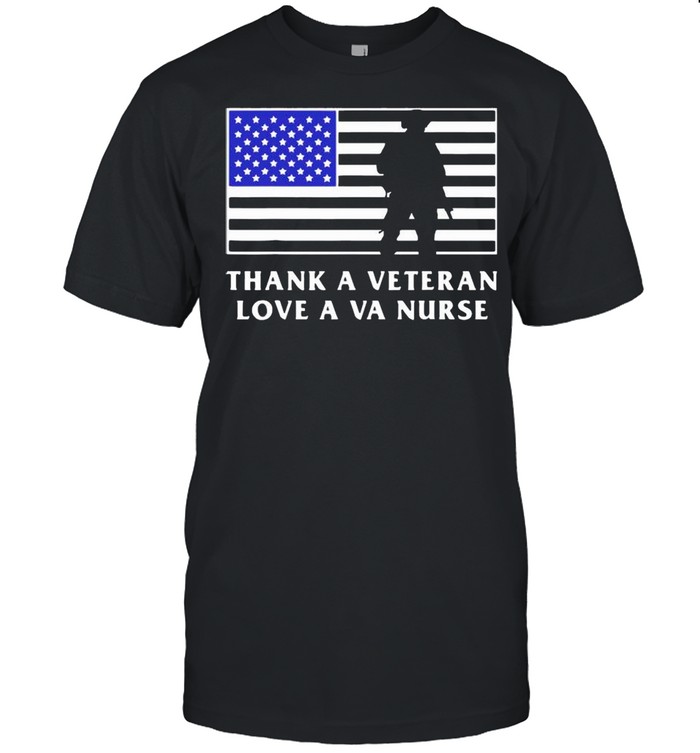 Thank A Veteran Love A Va Nurse Love Our Heros shirt