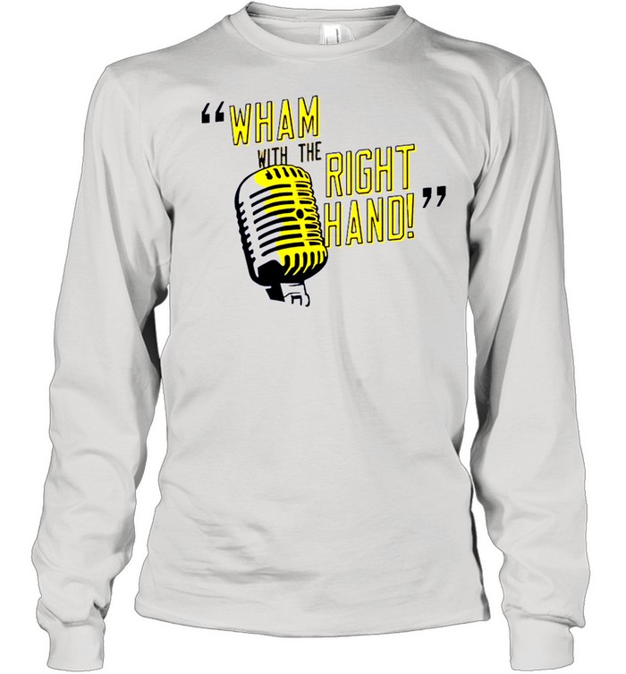 Wham with the right hand shirt Long Sleeved T-shirt