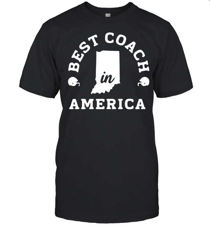 best coach in America shirt