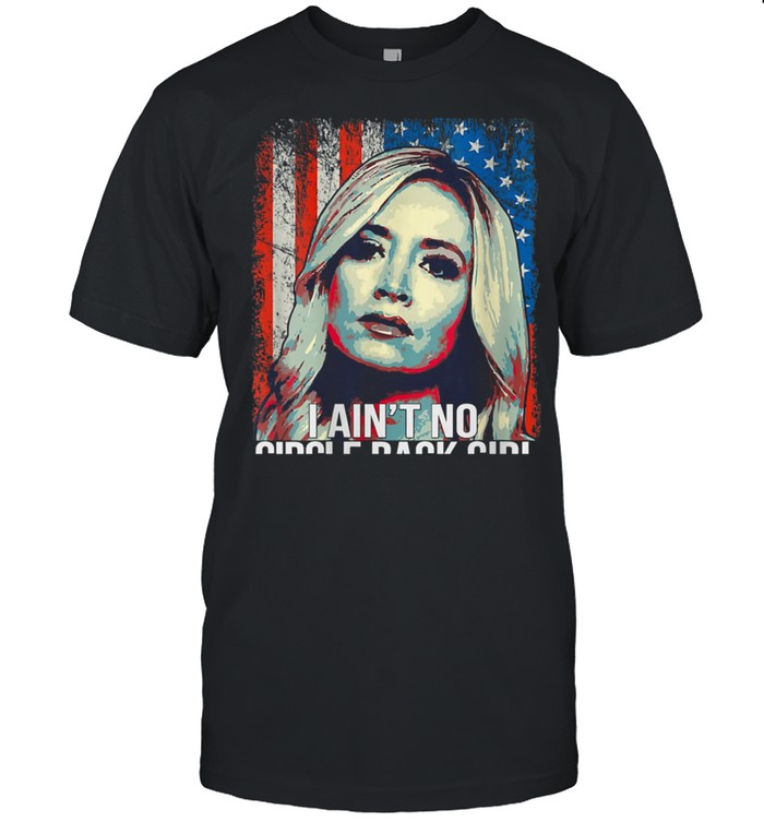 I Ain’t No Circle Back Girl American Flag shirt