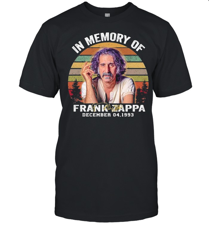 In Memory Of Frank Zappa December 04 1993 Signature Vintage Shirt