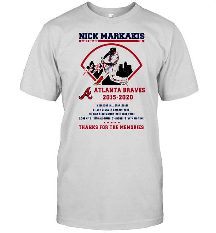 Nick Markakis Atlanta Braves 2015 2020 Thanks For The Memories Shirt