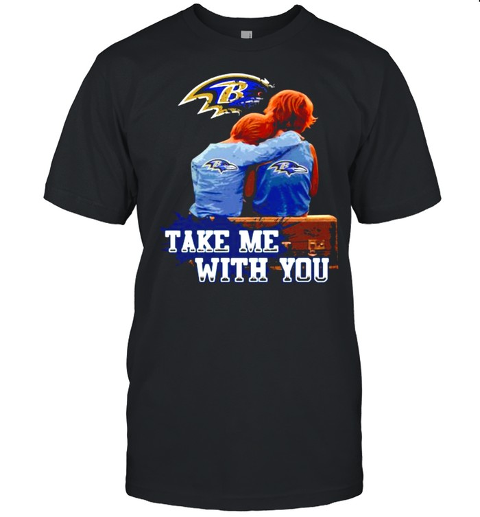 Take Me With You Baltimore Ravens  Classic Men's T-shirt