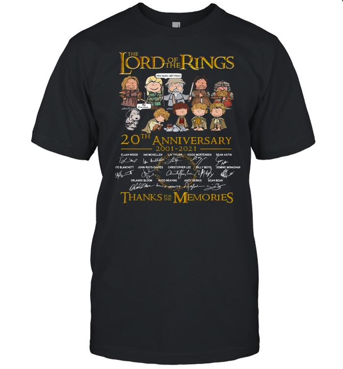 The Lord Ò THe Rings 20th Anniverary 2001-2021 Thanks For The Memories Shirt