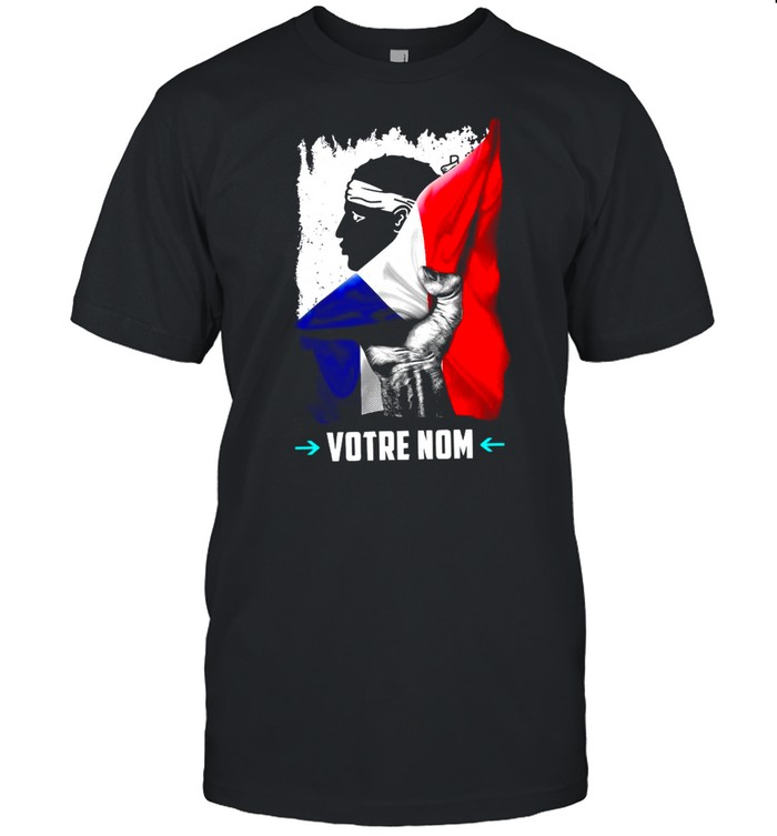 Votre Nom Flag Of France shirt