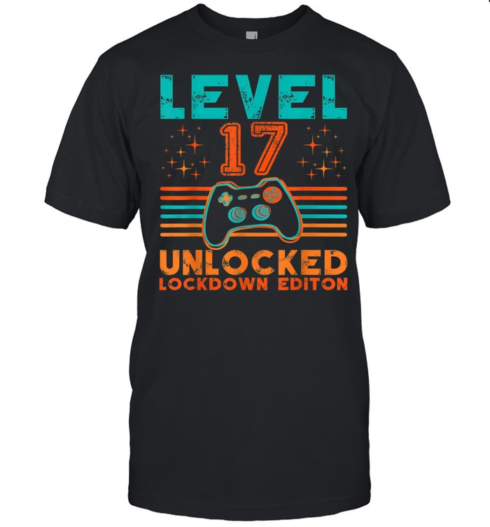 17th Birthday Level Unlocked Lockdown Vintage Video Game shirt