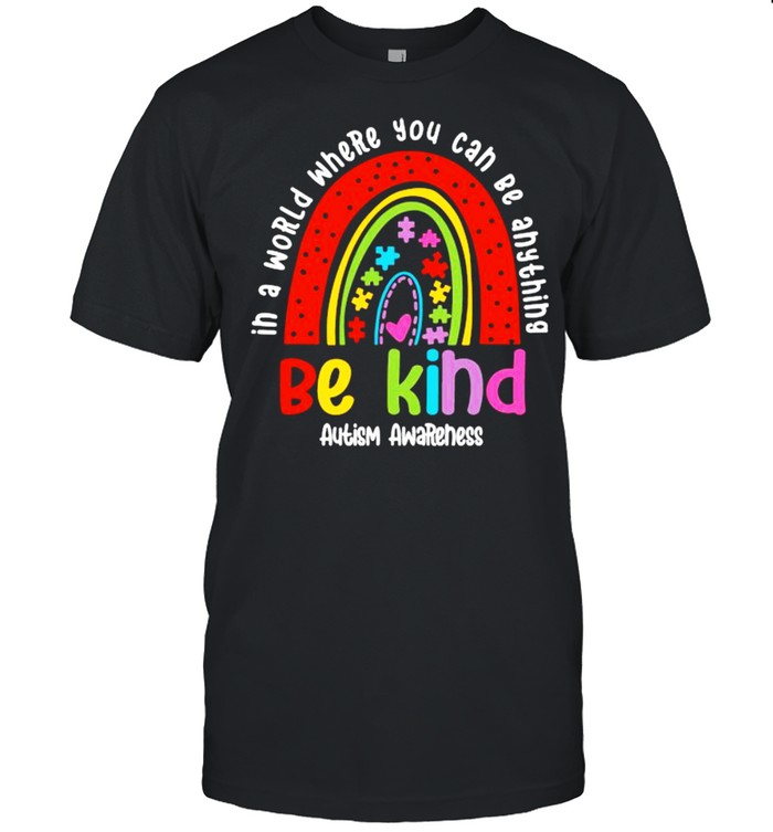 Autism Son Child Daughter Mom Be Kind Rainbow Shirt