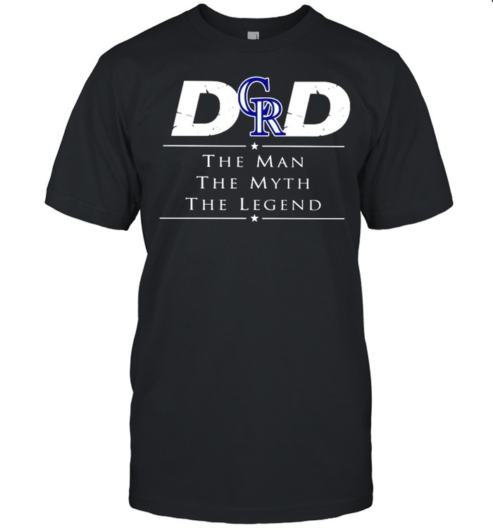 Colorado rockies MLB baseball dad the man the myth the legend shirt