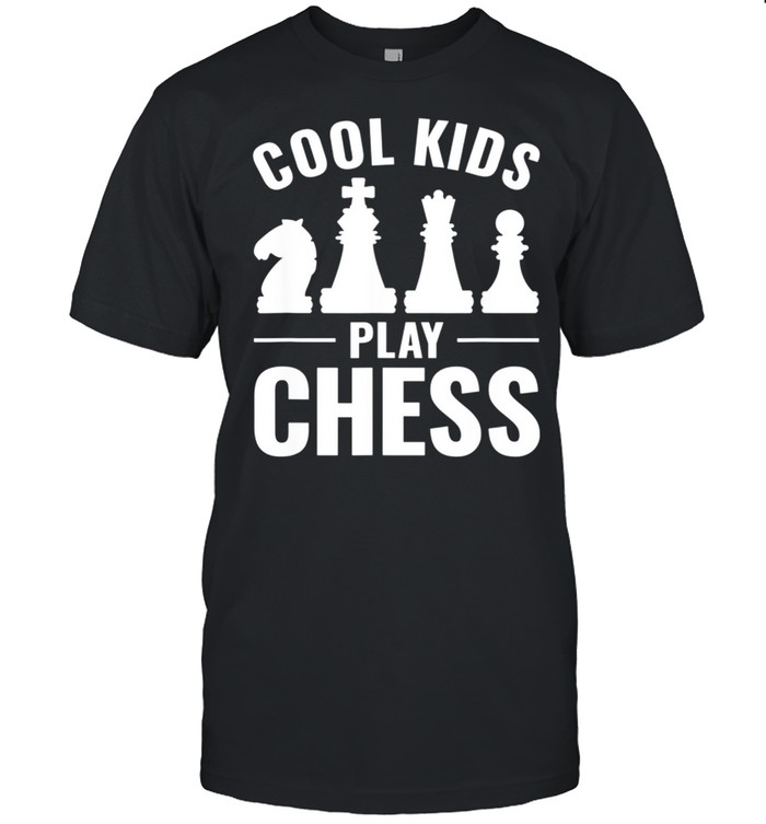 Cool Childrens Play Chess shirt