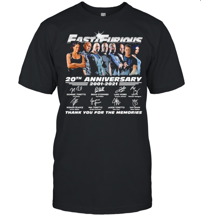 Fast And Furious 20 Years 2001 2021 Thank You For The Memories Signatures Shirt