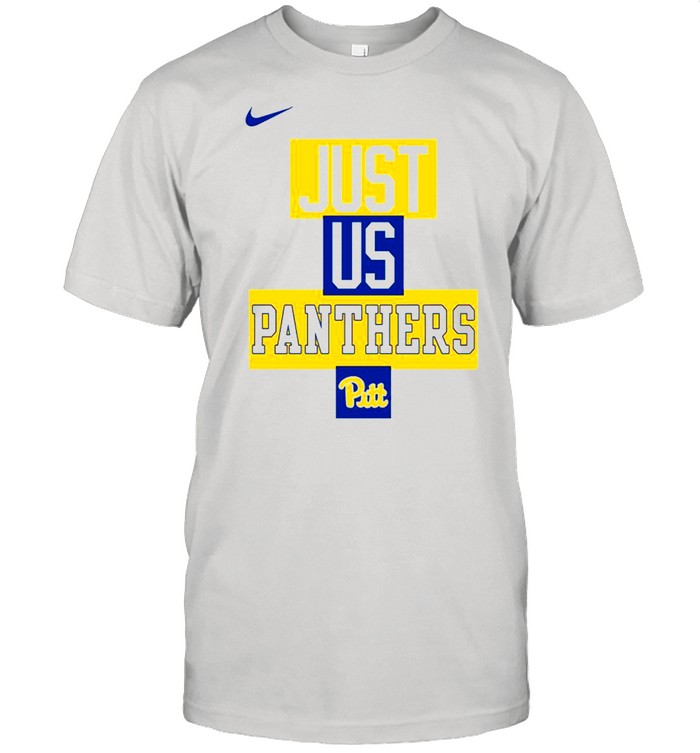 Pitt Panthers Nike just us Panthers shirt