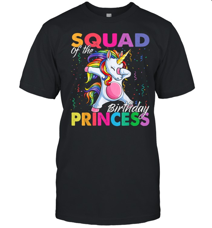 Squad of the Birthday Princess Girl Dabbing Unicorn Theme shirt