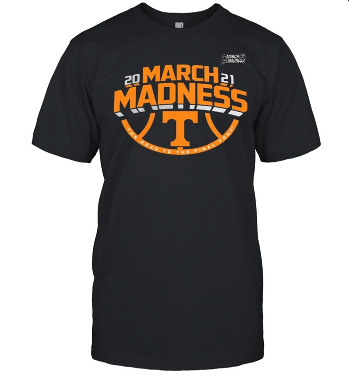 Tennessee Volunteers 2021 March madness the road to the final four shirt