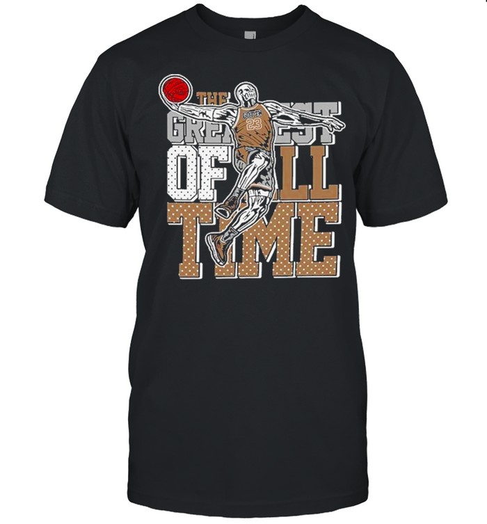 The Greatest Of All Time With 23 Michael Jordan shirt