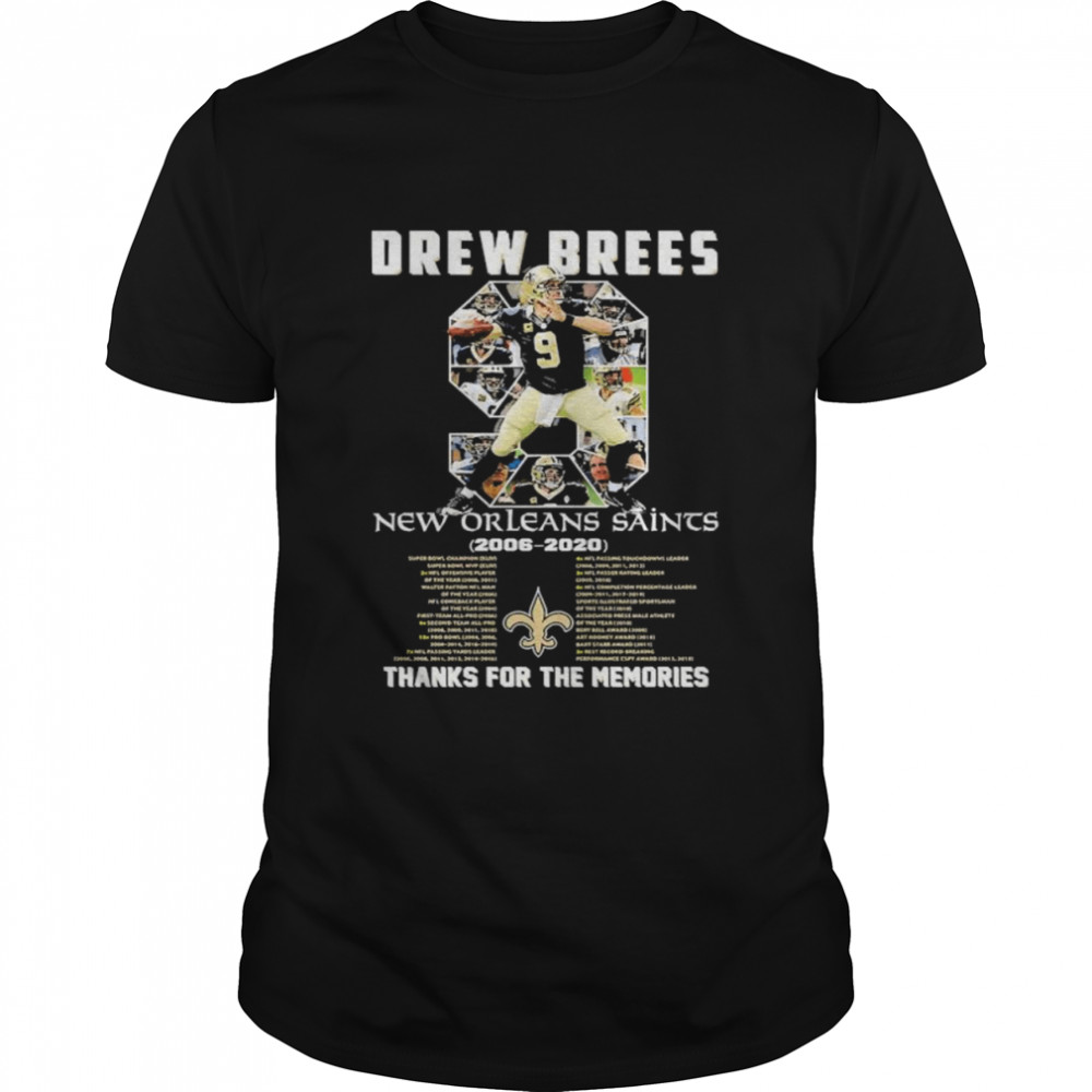 9 Drew Brees New Orleans Saints Thanks For The Memories Signature Shirt