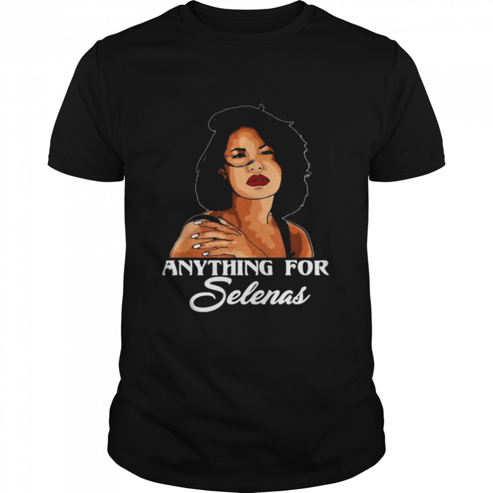 Anything For Selenas 80s Quintanilla Music Shirt