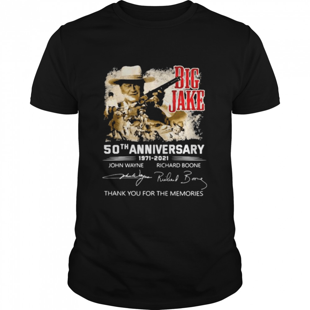 Big Jake 50th Anniversary 1971 2021 Thank You For The Memories Signature Shirt