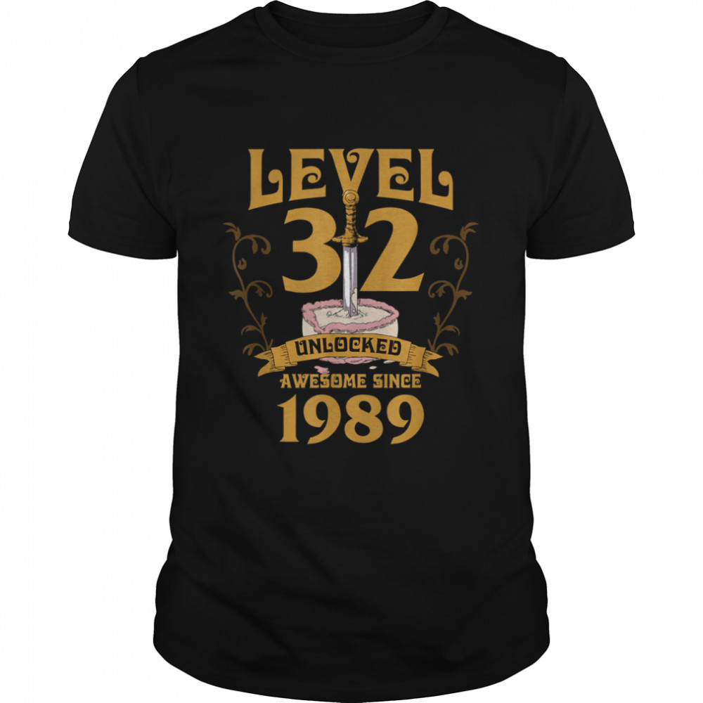 Level 32 Unlocked Gamer Age 32 1989 Birthday Age 32 Bday shirt