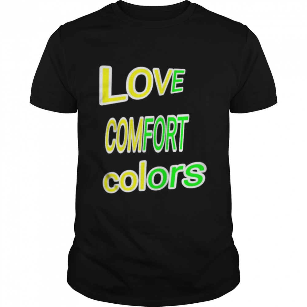 Love comfort colors shirt