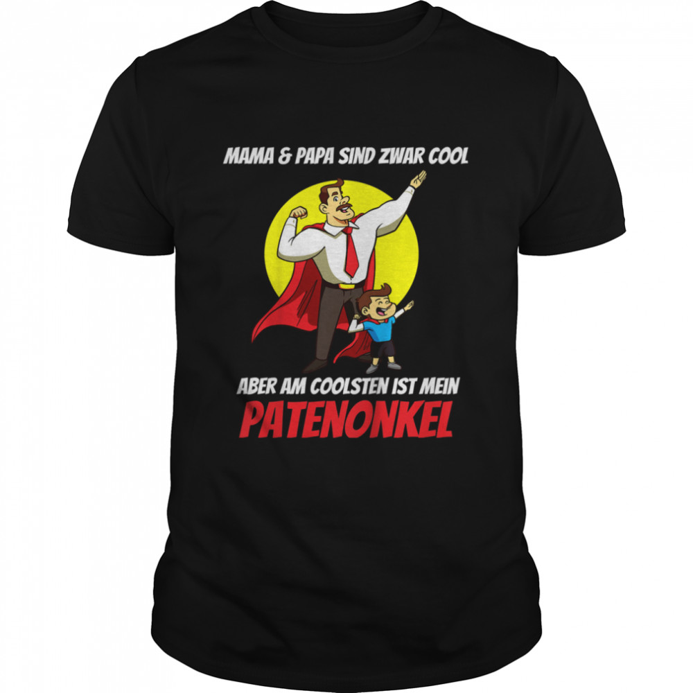 Lustiger Spruch vom Patenonkel fürs Patenkind Taufpate shirt