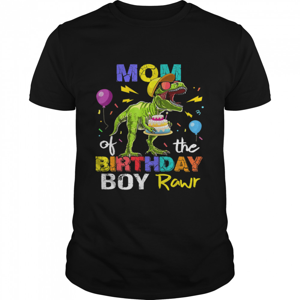 Mom Of The Birthday Boy Shirt Mom Dinosaur shirt