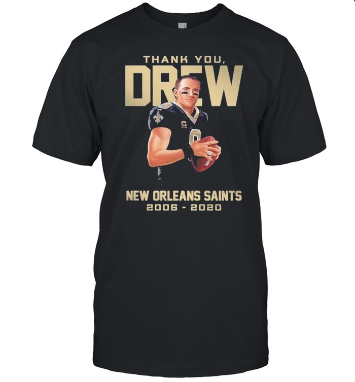 New Orleans Saints thank you player 9 Drew 2006 2020 shirt