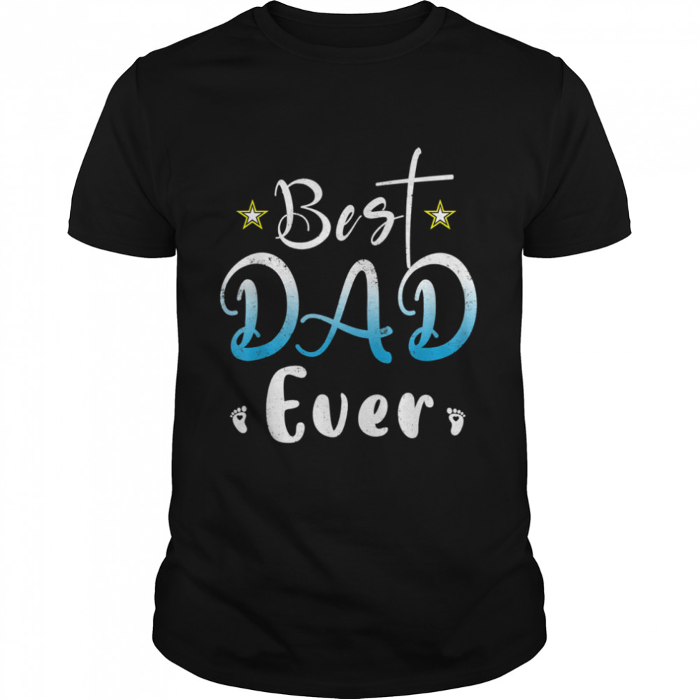 Proud US Army DadProud US Veteran DadBest Dad Ever shirt