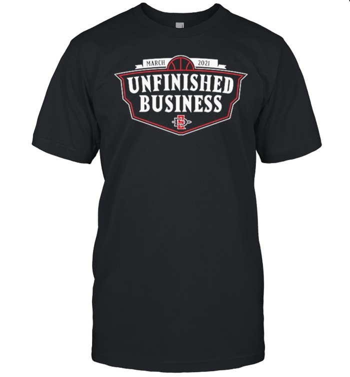 SDSU March 2021 Unfinished Business shirt