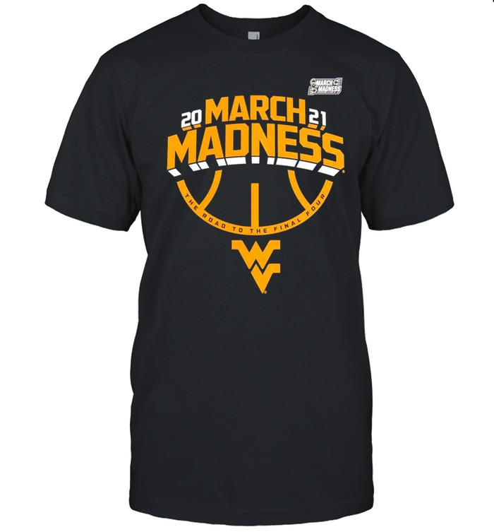 West Virginia Mountaineers 2021 NCAA Men’s Basketball March Madness shirt