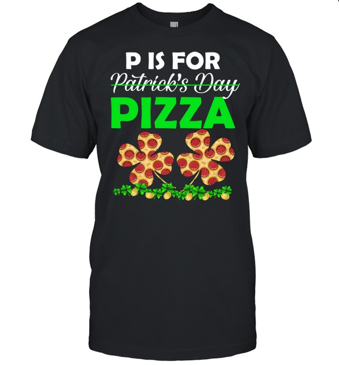 Apparel St Patrick’s Day For Pizzas & Baker shirt