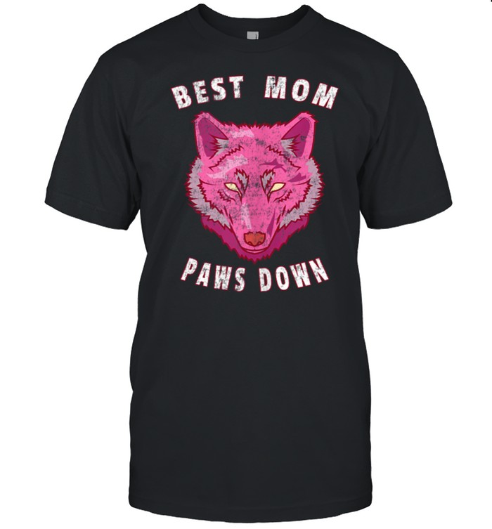 Best Mom Paws Down Wolf Mother’s Day shirt