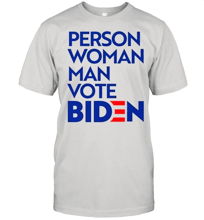 Person woman man vote Biden shirt