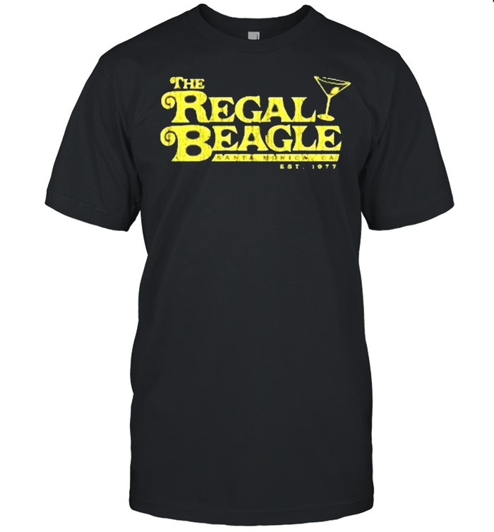 The Regal Beagle santa monica ca est 1977 shirt