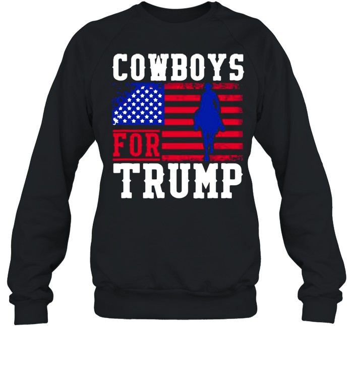 Cowboys For Trump 2020 Flag America  Unisex Sweatshirt